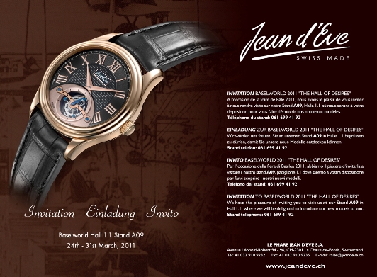 Jean d'Eve Watches at BASELWORLD 2011 - March 24-31, Hall of Desires 1.1, Booth A09